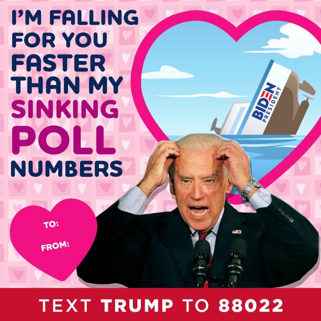 Les équipes de Trump ont créé des cartes pour la Saint-Valentin. L’occasion de se moquer de Biden qui chute dans les sondages d’opinion : "Je craque pour toi plus vite que mes sondages s'effondrent". (Capture écran Twitter)